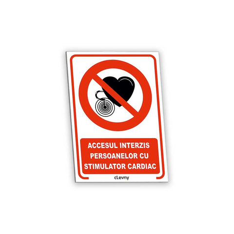 Indicator Accesul interzis persoanelor cu stimulator cardiac - clevny.ro