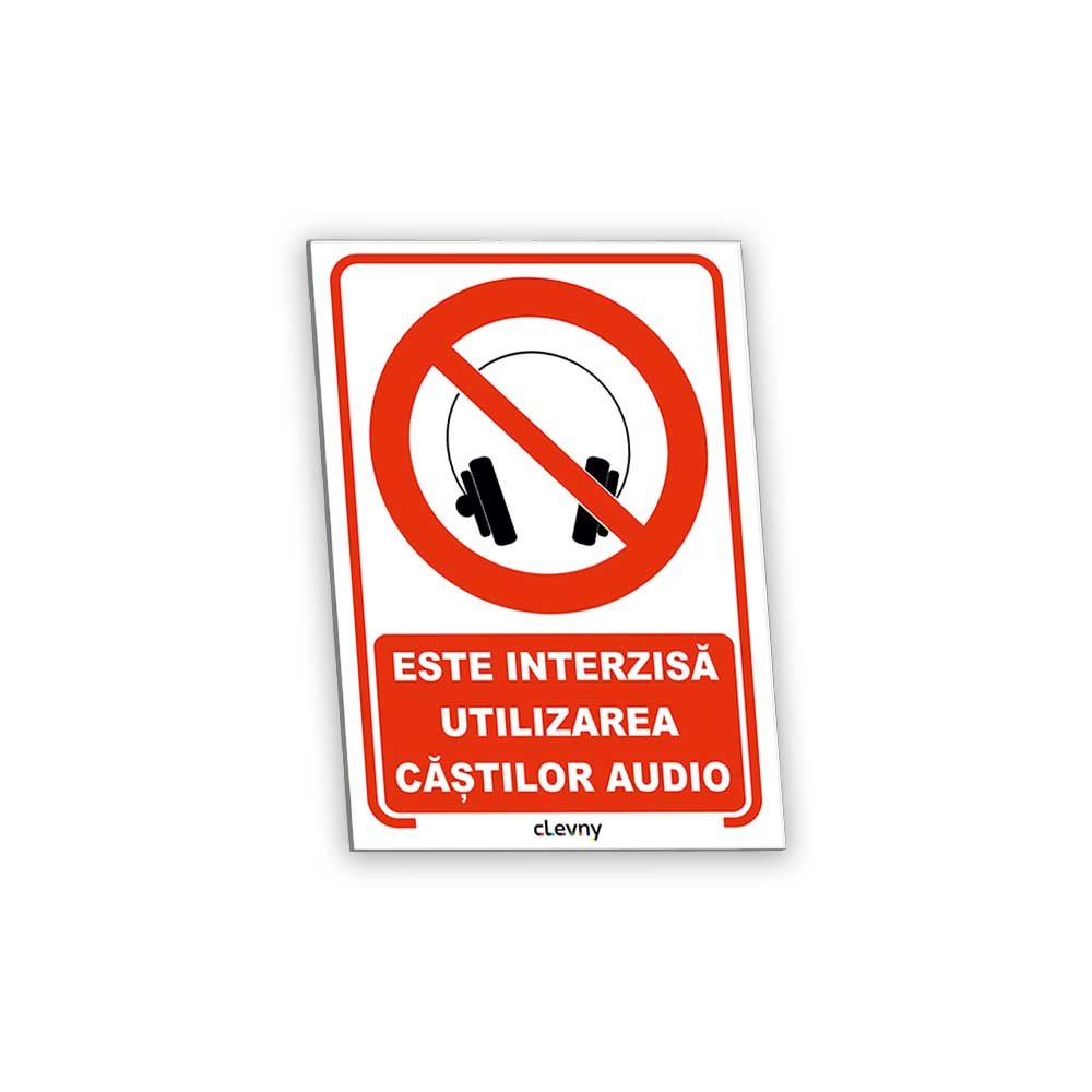 Indicator Este interzisă utilizarea căștilor audio - clevny.ro