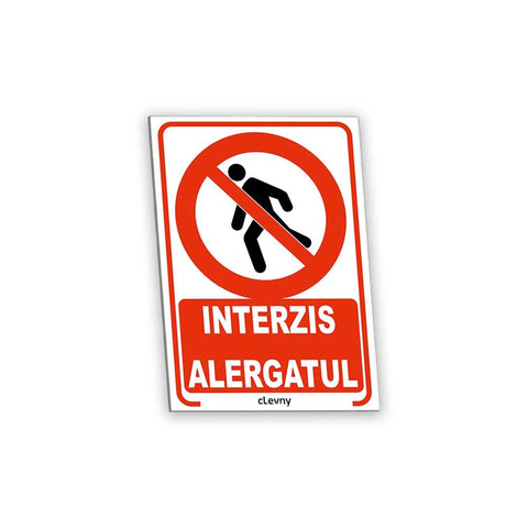 Indicator Interzis alergatul - clevny.ro