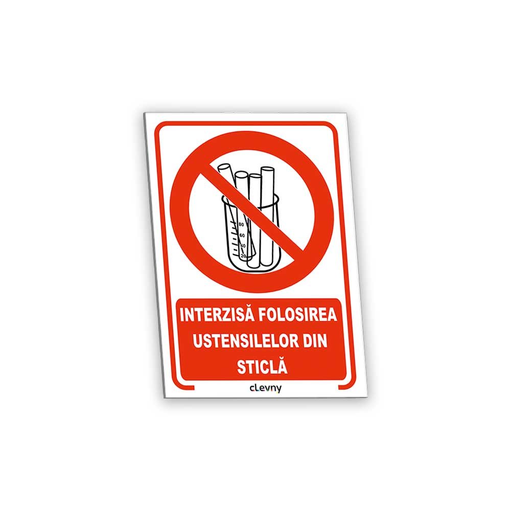 Indicator Interzisă folosirea ustensilelor din sticlă - clevny.ro