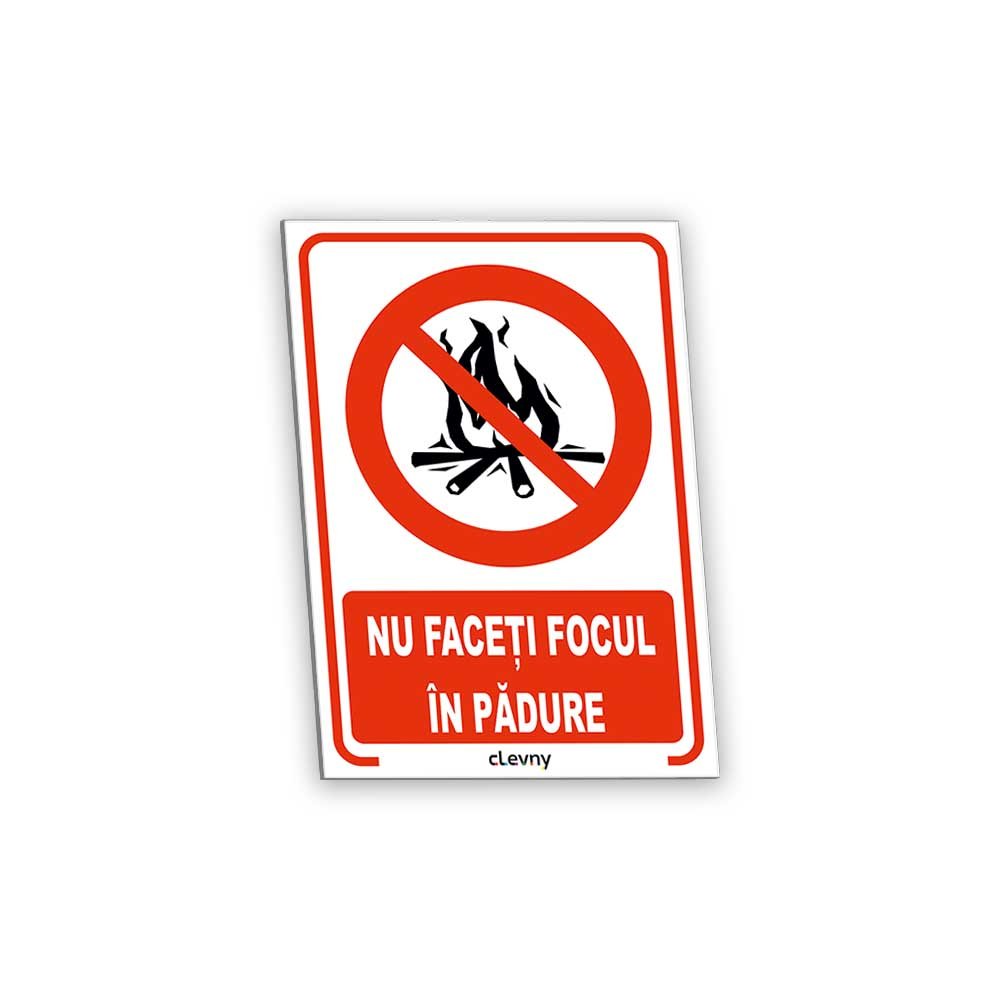 Indicator Nu faceți focul în pădure - clevny.ro