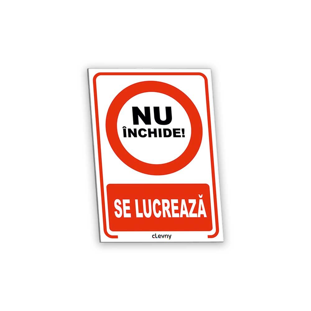 Indicator Nu închide se lucrează - clevny.ro