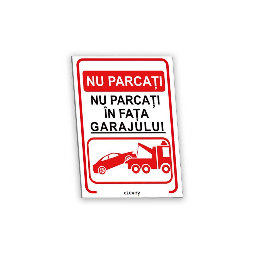 Indicator Nu parcați în fața garajului - clevny.ro