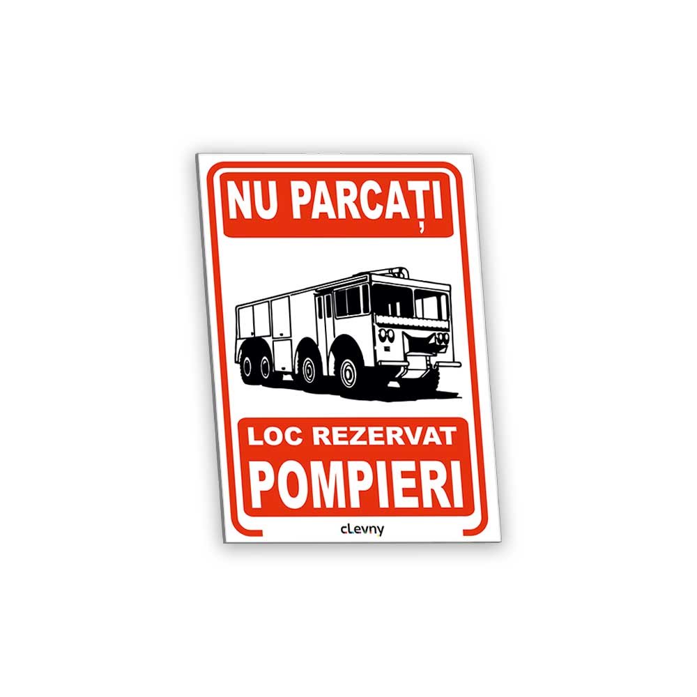 Indicator Nu parcați - loc rezervat pompieri - clevny.ro