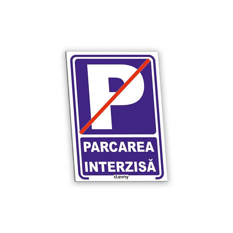 Indicator Parcarea interzisă - clevny.ro