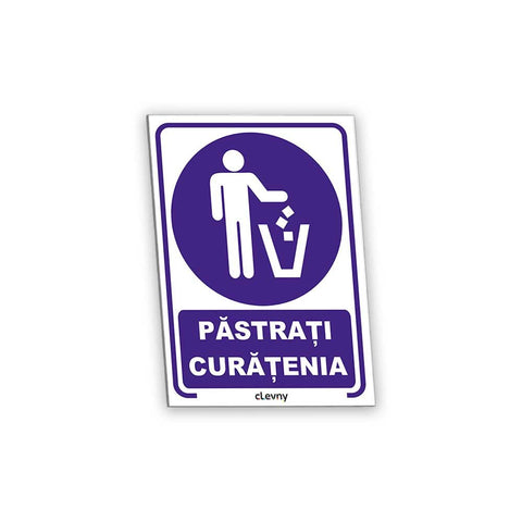 Indicator Păstrați curățenia - clevny.ro