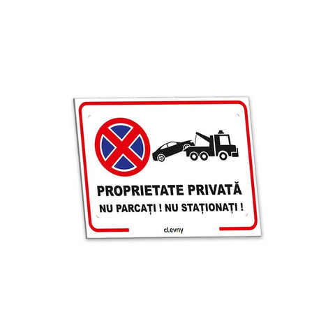 Indicator Proprietate privată - Nu parcați nu staționați - clevny.ro