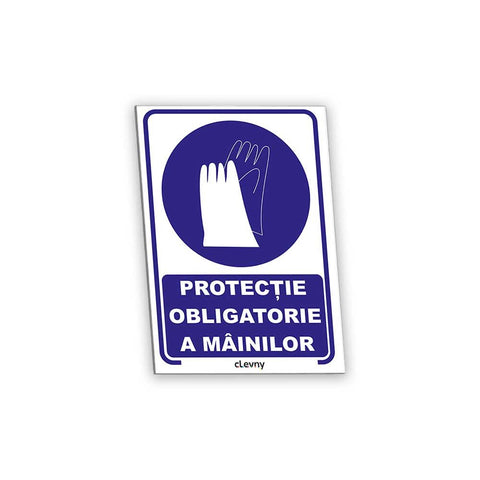 Indicator Protecție obligatorie a mâinilor - clevny.ro