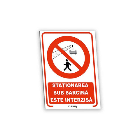 Indicator Staționarea sub sarcină este interzisă - clevny.ro