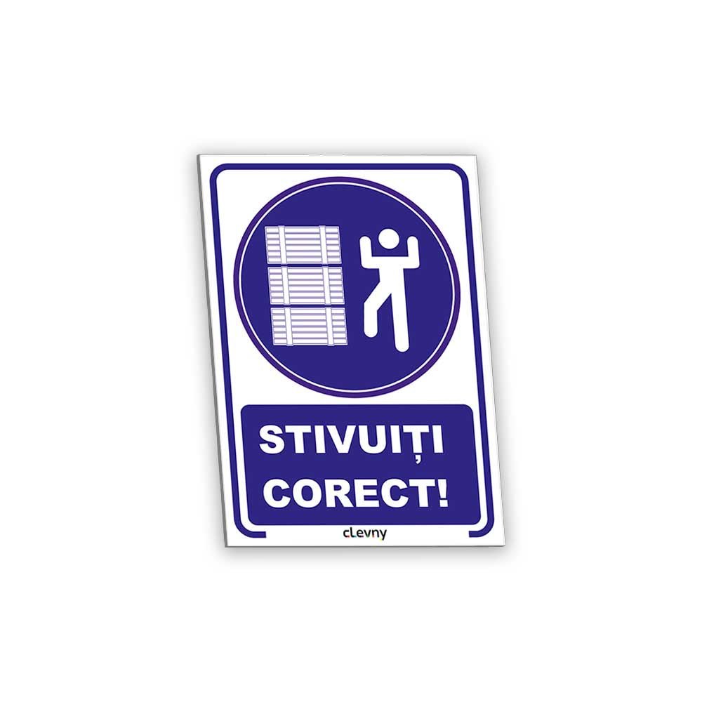 Indicator Stivuiți corect - clevny.ro