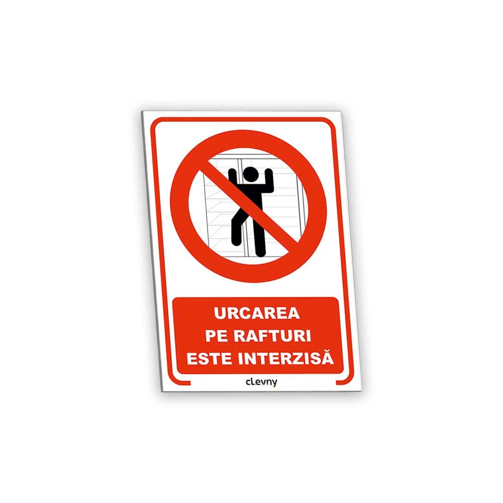Indicator Urcarea pe rafturi este interzisă - clevny.ro