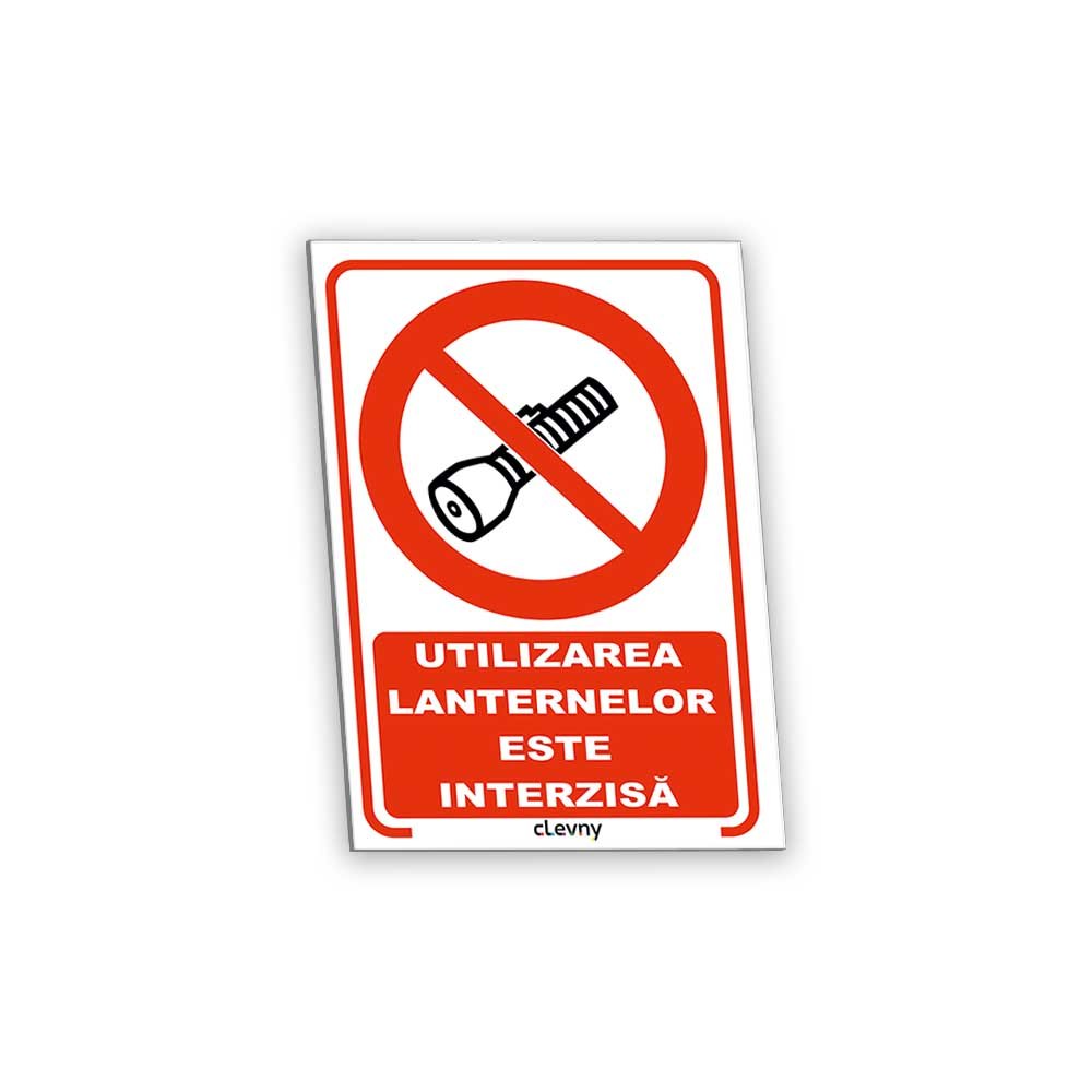 Indicator Utilizarea lanternelor este interzisă - clevny.ro