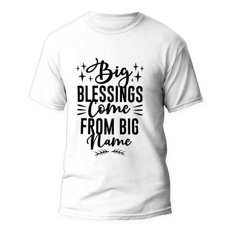 Tricou Big Blessing Come from Big Name - clevny.ro