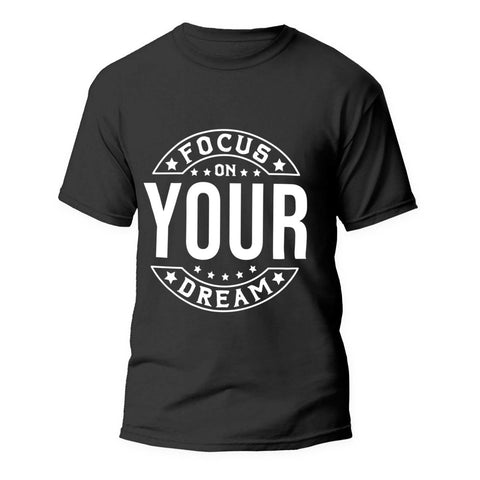 Tricou Focus on your Dream - clevny.ro