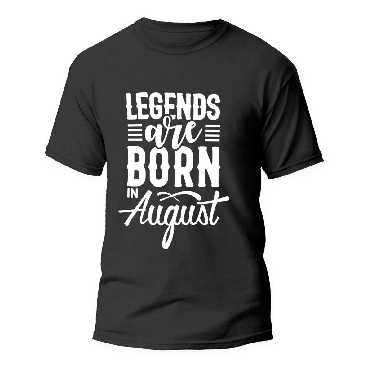 Tricou Legends are born in August - clevny.ro