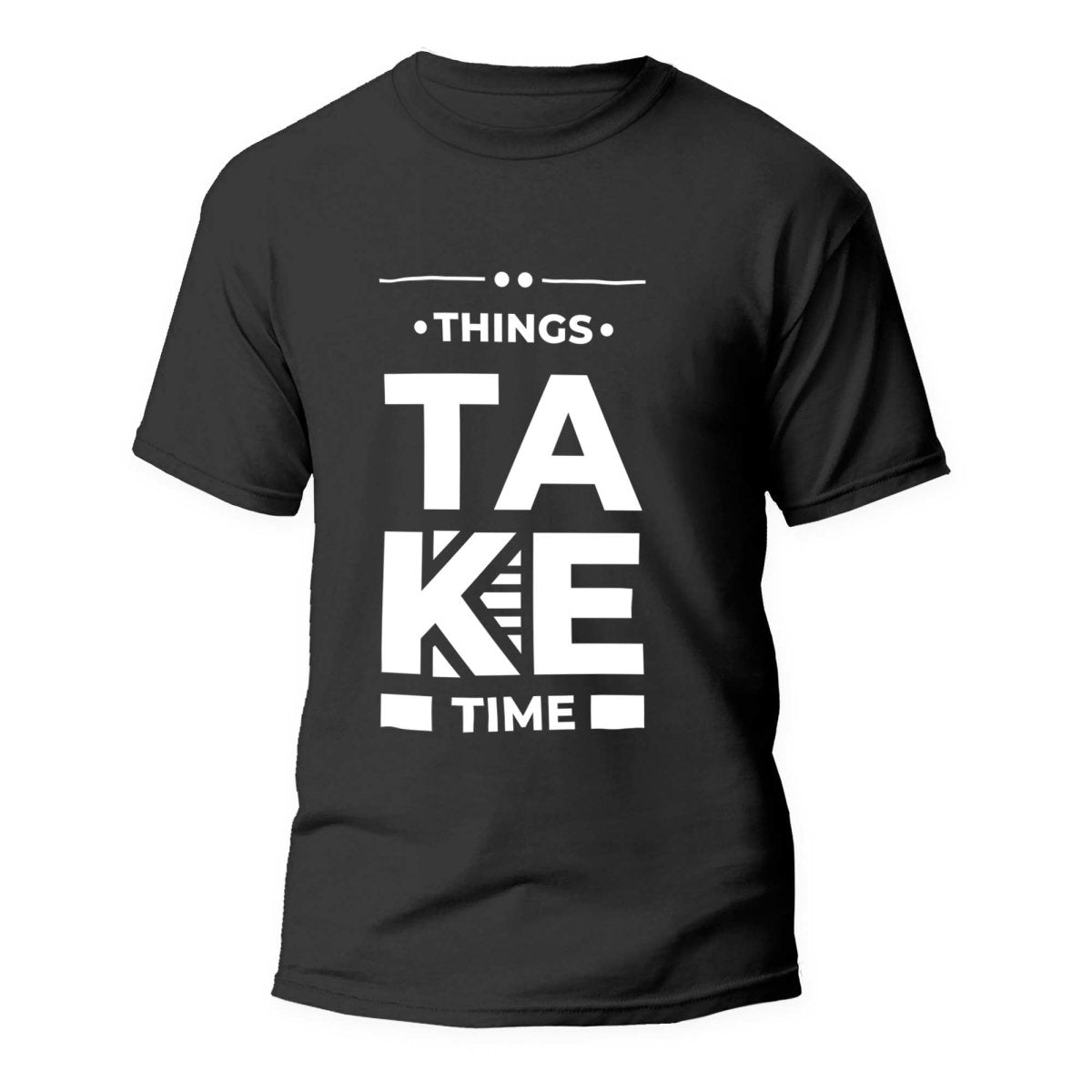 Tricou Things Take Time - clevny.ro